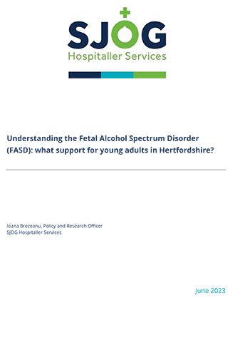 Understanding the Fetal Alcohol Spectrum Disorder (FASD): what support for young adults in Hertfordshire?